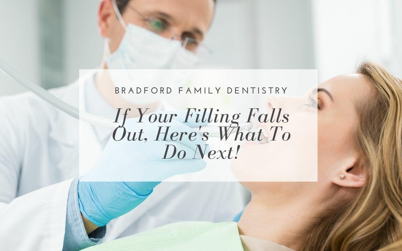 if-your-filling-falls-out-here-s-what-to-do-next-bradford-family