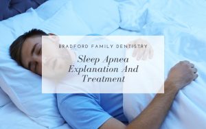 sleep-apnea-explanation-and-treatment-Bradford-Family-Dentistry